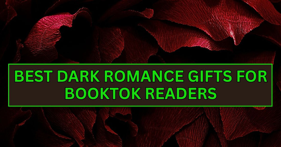 Dark Romance Gifts BookTok Readers Will Obsess Over